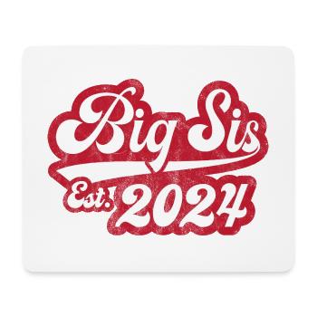 Big Sis Est 2024 - Mouse Pad (horizontal) - white - Front