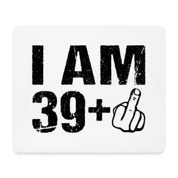 Je sur le 39+ 40ème anniversaire Humour 40 ans - Tapis de souris (format paysage) - blanc - Devant
