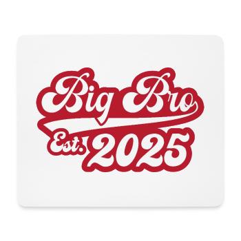 Big Bro Est 2025 - Mousepad (Querformat) - Weiß - Vorne