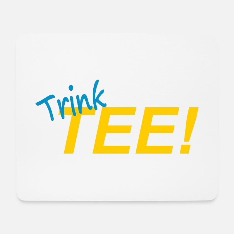TRINK TEE! - Mousepad (Querformat) - Weiß