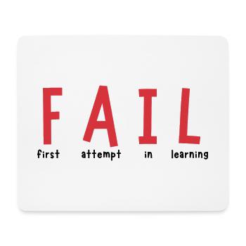 FAIL – Lernchance statt Niederlage - Mousepad (Querformat) - Weiß - Vorne