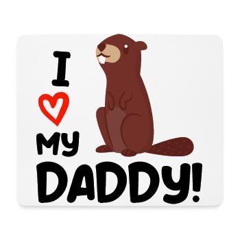 I love my daddy gift birth papa father - Mouse Pad (horizontal) - white - Front