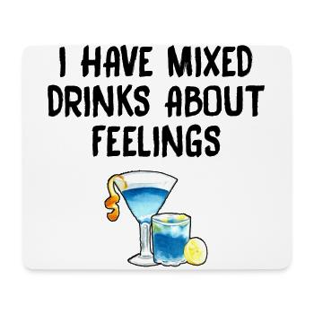 I Have Mixed Drink About Feelings Ice Tea Tea Love - Mousepad (Querformat) - Weiß - Vorne