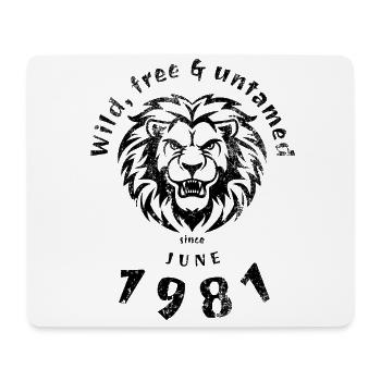 44. Geburtstag Wild, free & untamed since 06/1981 - Mouse Pad (horizontal) - white - Front