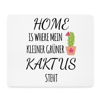 kaktus Home Spruch - Mousepad (Querformat) - Weiß - Vorne