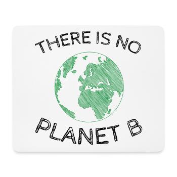 There is no Planet B Geschenk - Mousepad (Querformat) - Weiß - Vorne