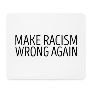 Make Racism wrong again Geschenk - Mousepad (Querformat) - Weiß - Vorne