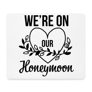 We're on our Honeymoon Gift - Mouse Pad (horizontal) - white - Front