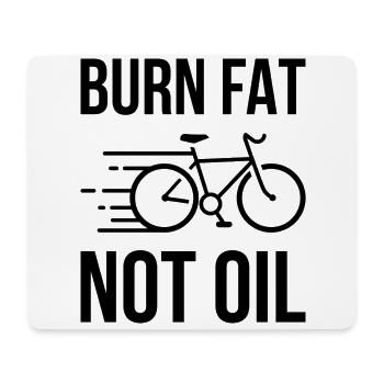 Burn Fat not Oil Fahrrad Umweltschutz Geschenk - Mousepad (Querformat) - Weiß - Vorne