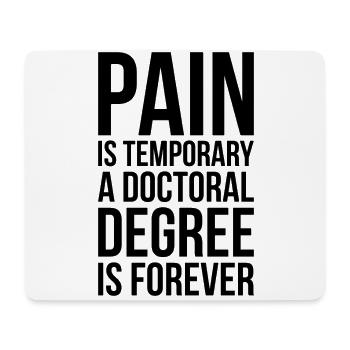 Doctoral Degree is Forever phd Abschluss Geschenk - Mousepad (Querformat) - Weiß - Vorne