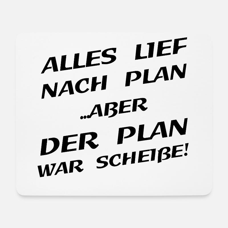 Alles Lief Nach Plan Aber Der Plan War Scheisse - Mousepad (Querformat) - Weiß
