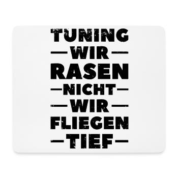 Tuning wir Rasen nicht wir fliegen tief Tuner - Mousepad (Querformat) - Weiß - Vorne
