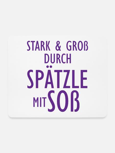 Stark und Groß durch Spätzle mit Soß Schwäbisch - Mousepad (Querformat) - Weiß
