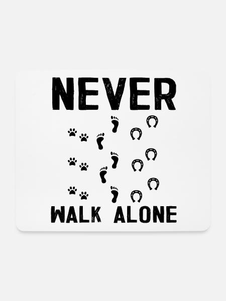 Never walk alone Reiter Pferd Katze Hund Geschenk - Mousepad (Querformat) - Weiß