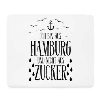 Ich bin aus hamburg und nicht aus zucker - Mousepad (Querformat) - Weiß - Vorne