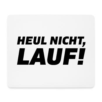 Heul nicht Lauf Spruch Geschenk Sport - Mousepad (Querformat) - Weiß - Vorne