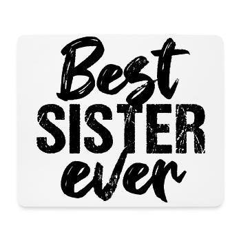 Beste Schwester Best Sister Ever - Mouse Pad (horizontal) - white - Front