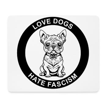 LES CHIENS D’AMOUR DÉTESTENT LE FASCISME - Tapis de souris (format paysage) - blanc - Devant