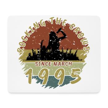 30th Birthday Rocking the crowd SNG 03/1995 - Mouse Pad (horizontal) - white - Front