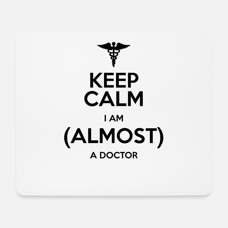 KEEP CALM! ICH BIN FAST EIN DOKTOR! GESCHENKIDEE - Mousepad (Querformat) - Weiß