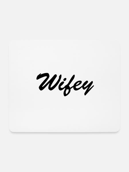 WIFEY - Mousepad (Querformat) - Weiß