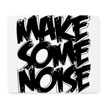 MAKE SOME NOISE - Mousepad (Querformat) - Weiß - Vorne