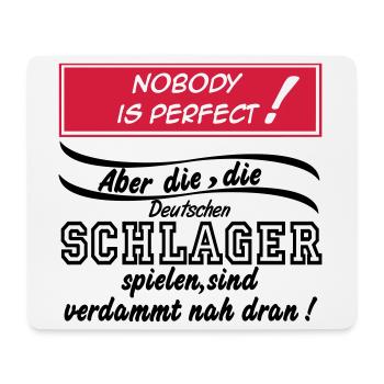 Schlager Party , Schlager Musik , Nobody is perfec - Mousepad (Querformat) - Weiß - Vorne