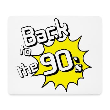 90s Party , Theme Party , 90s Back to (25) - Mouse Pad (horizontal) - white - Front
