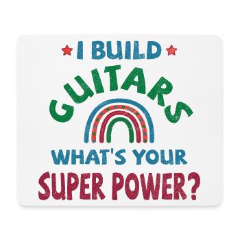 Je construis des guitares quel est votre super pouvoir? - Tapis de souris (format paysage) - blanc - Devant