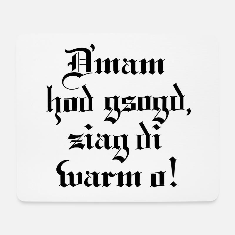 D´mam hod gsogt.. - Mousepad (Querformat) - Weiß