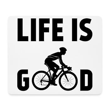 Cycling - Life is Good - Mouse Pad (horizontal) - white - Front