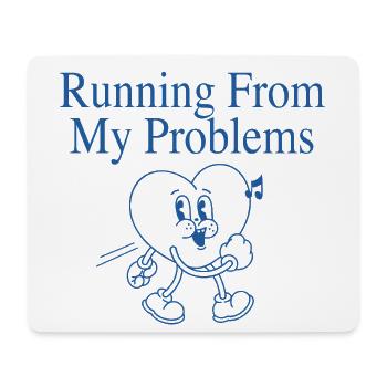 Laufendes Herz – Running From My Problems - Mousepad (Querformat) - Weiß - Vorne