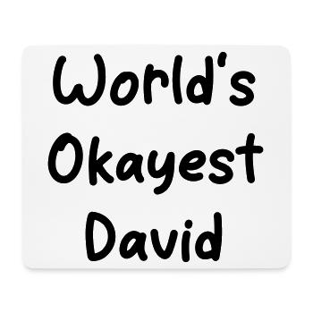 World's okayest David - Mouse Pad (horizontal) - white - Front