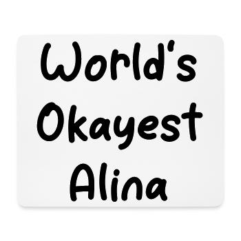 World s_Okayest_Alina - Mouse Pad (horizontal) - white - Front