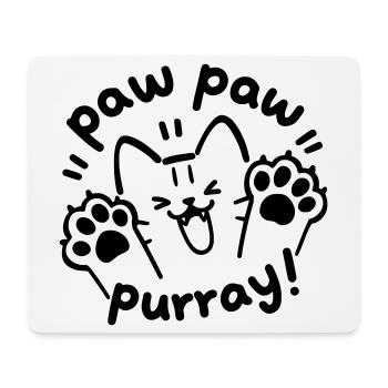 Paw Paw Purray Cat | Cute Paws Saying Motif - Mouse Pad (horizontal) - white - Front