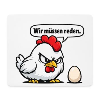 Wir müssen reden Huhn Humor Geschenk - Mousepad (Querformat) - Weiß - Vorne