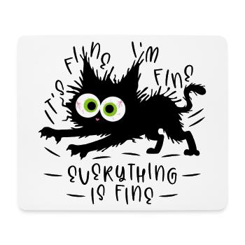 It's fine I'm fine Everything is fine - Katze - Mousepad (Querformat) - Weiß - Vorne