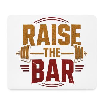 Raise the Bar Gym Barbell Weightlifting Motivation - Mouse Pad (horizontal) - white - Front