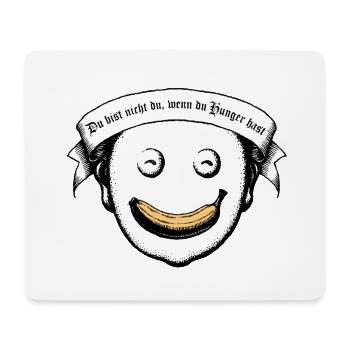 Du bist nicht du, wenn du Hunger hast - Mousepad (Querformat) - Weiß - Vorne