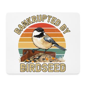 Bankrott durch Vogelfutter-Vogelbeobachtungshumor - Mousepad (Querformat) - Weiß - Vorne