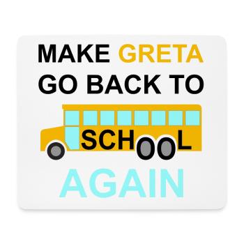 "Anti Greta", fridays for future, Klimaschutz,Co2 - Mousepad (Querformat) - Weiß - Vorne