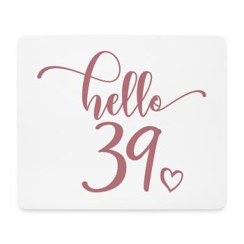 Hello 39 - Cadeau mignon de 39e anniversaire pour femmes - Tapis de souris (format paysage) - blanc - Devant