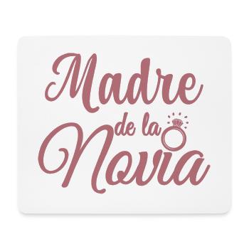 Madre de la Novia Bride's Mother Wedding Gift - Mouse Pad (horizontal) - white - Front