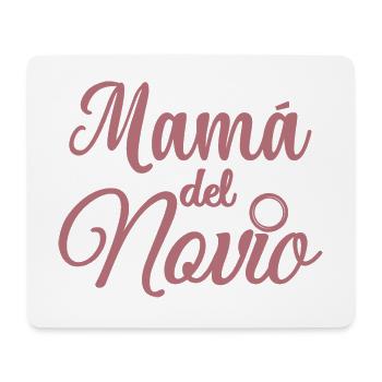 Mama del Novio Groom's Mom Wedding Gift - Mouse Pad (horizontal) - white - Front