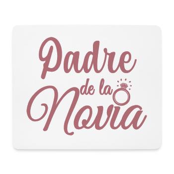 Padre de la Novia Bride's Father Wedding Gift - Mouse Pad (horizontal) - white - Front