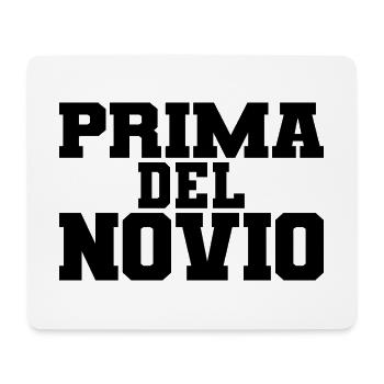 Prima del Novio Groom's Cousin Women Wedding Gift - Mouse Pad (horizontal) - white - Front