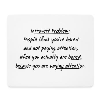 Introvert problems - Mouse Pad (horizontal) - white - Front
