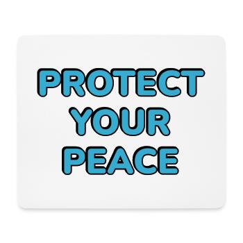 Protect Your Peace - Mouse Pad (horizontal) - white - Front