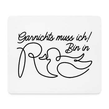 Garnichts muss ich! Bin in Rente - Rente Ente - Mousepad (Querformat) - Weiß - Vorne