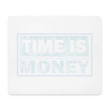 Time is money – Grunge text banner - Mouse Pad (horizontal) - white - Front